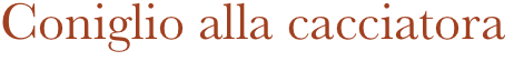 Coniglio alla cacciatora